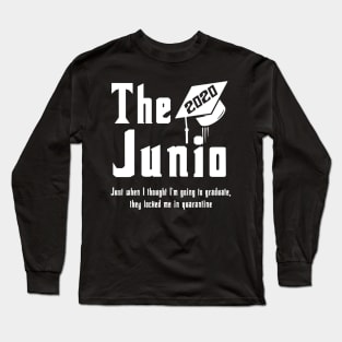 The Junio 2020 Just When I Thought I'm Going To Graduate Long Sleeve T-Shirt